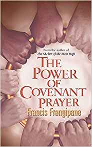 The Power Of Covenant Prayer PB - Francis Frangipane